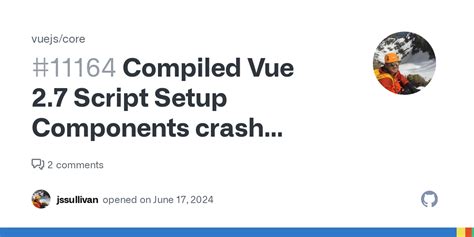 Compiled Vue Script Setup Components Crash When Mounted In Vue