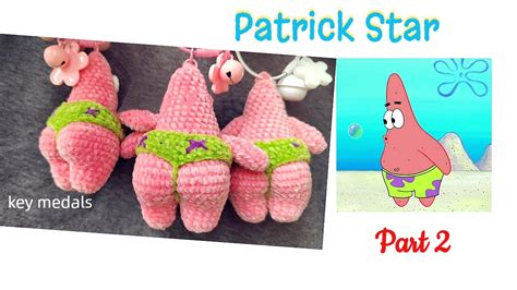 Crochet Patrick Star Key Medalspart Youtube