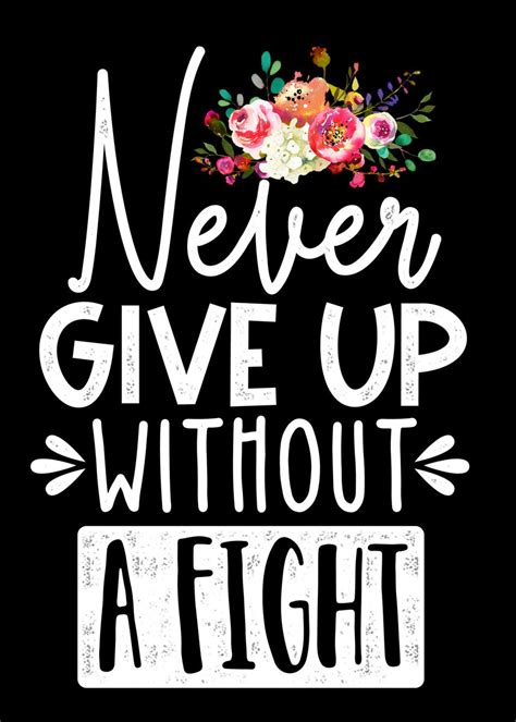 Never Giveup Without Fight Poster Picture Metal Print Paint By