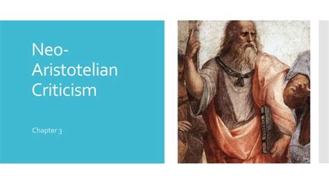 Neo aristotelian criticism Week 3 LectureNotes COM350 | PPT