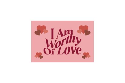 I Am Worthy Of Love Svg Cut File By Creative Fabrica Crafts · Creative