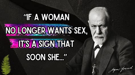 Sigmund Freud S Ultimate Life Lessons People Wished They Knew Sooner Oxy Quotes Of Sigmund