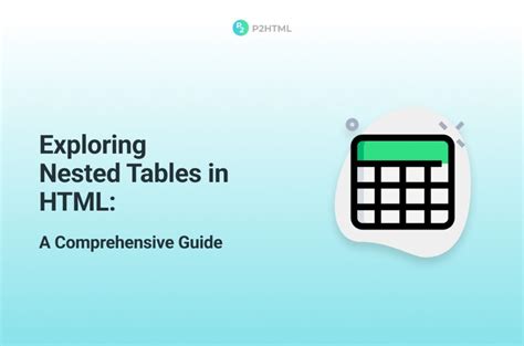 Mastering Nested Tables In Html A Comprehensive Guide P2html