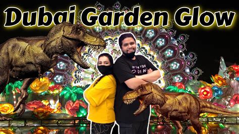 Dubai Garden Glow Dubai Glow Park And Dinosaur Park Youtube