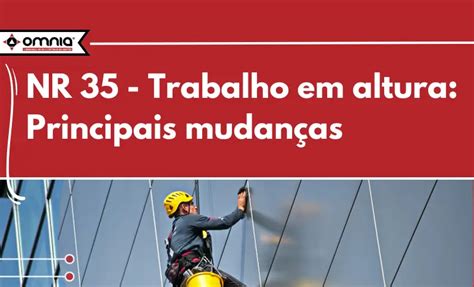 NR 35 Trabalho em altura Principais mudanças Omnia