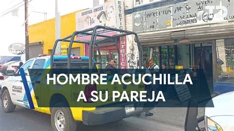 Hombre Acuchilla A Su Pareja Y Luego Intenta Quitarse La Vida En