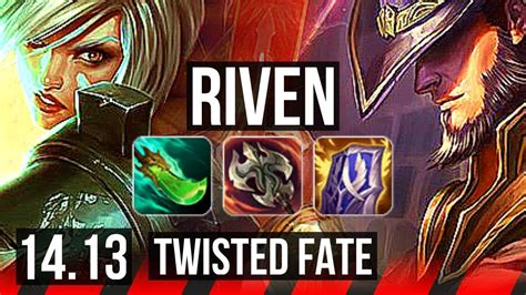 Riven Vs Twisted Fate Top 68 Winrate 6 Solo Kills 4k Comeback