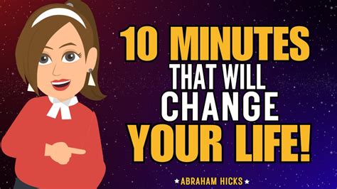 10 Minutes That Will Change Your Life Abraham Hicks 2024 YouTube