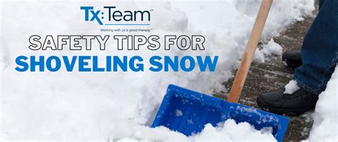 Safety Tips For Shoveling Snow Tx Team