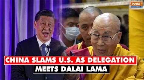 China Slams U S As Delegation Meets Dalai Lama Says We Are Gravely