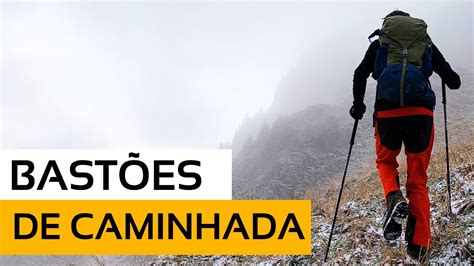 Dicas Para Bast Es De Caminhada Youtube