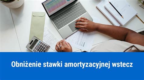 Jak Skorygowa Amortyzacj Rodka Trwa Ego