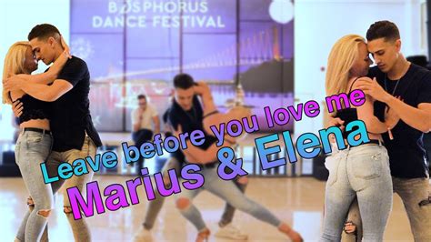 Leave Before You Love Me Bachata Mariusandelena Workshop Bosphorus