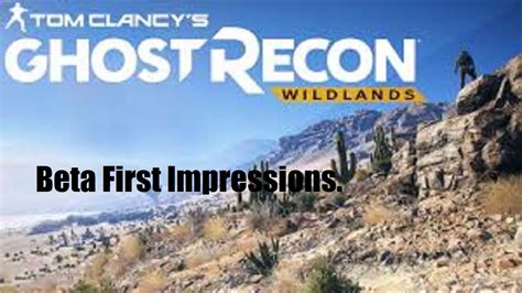 Ghost Recon Wildlands Beta First Impressions YouTube