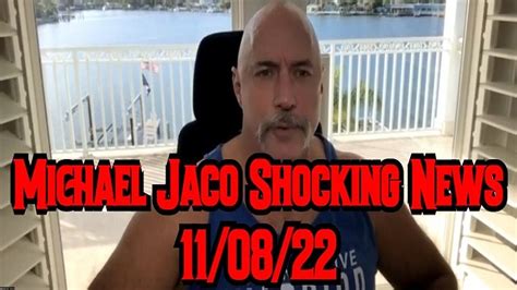 Michael Jaco Shocking News 11 08 22