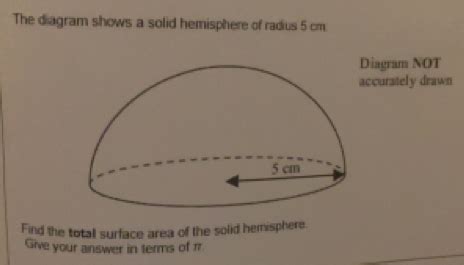 Solved The Diagram Shows A Solid Hemisphere Of Radius Cm Diagram Not