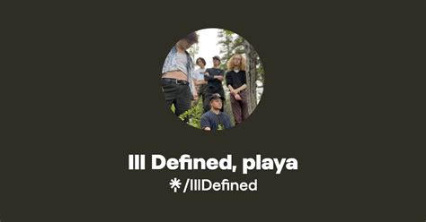 Ill Defined Playa Instagram Tiktok Linktree