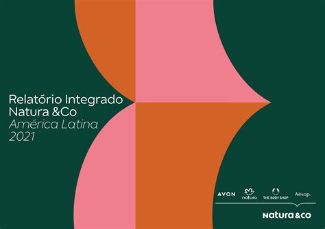 Relat Rio Integrado Anual Natura Co Am Rica Latina On Behance