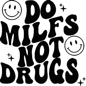 Amazon Do Milfs Not Drugs Vinyl Sticker Tools Home Improvement