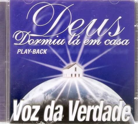 Cd Voz Da Verdade Deus Dormiu L Em Casa Playback Mercadolivre