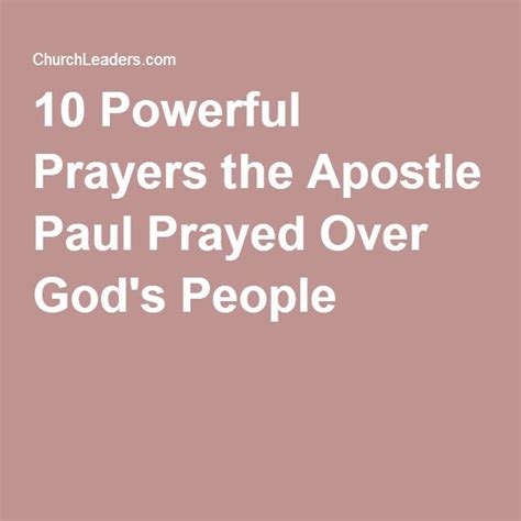 10 Apostle Paul S Prayers Prayed Over God S People Power Of Prayer Prayers Pray