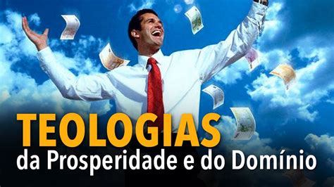 Teologias Da Prosperidade E Do Dom Nio Pr Isaac Malheiros Youtube