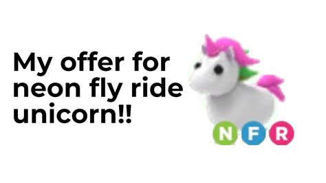 My Offer For Neon Fly Ride Unicorn Adopt Me Youtube