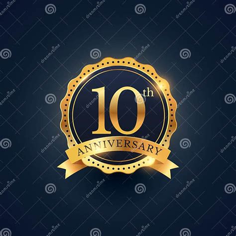 10th Anniversary Celebration Badge Label In Golden Color Stock Vector Illustration Of Luxury