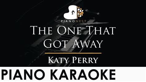 Katy Perry The One That Got Away Piano Karaoke Instrumental Cover With Lyrics Youtube