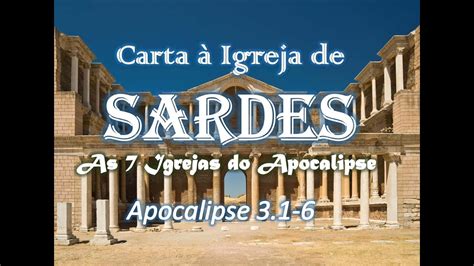 CARTA À IGREJA DE SARDES Apocalipse 3 1 6 Mensagem Bíblica Pastor