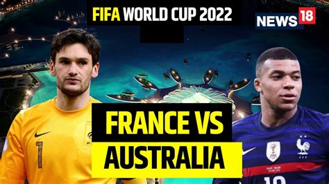 France Vs Australia Match Update FIFA World Cup 2022 News Updates