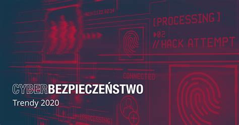 Cyberbezpiecze Stwo Czego Mog Spodziewa Si Polskie Firmy