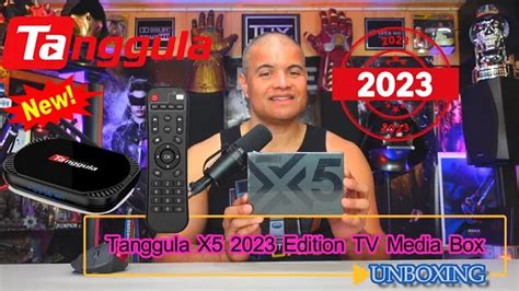 New 2023 Tanggula X5 Tv Media Box Unboxing And Set Up