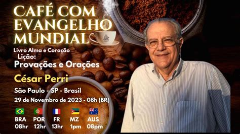 CAFÉ EVANGELHO MUNDIAL ANTONIO CESAR PERRI DE CARVALHO Lição