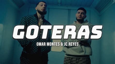 Omar Montes JC Reyes GOTERAS LETRA YouTube