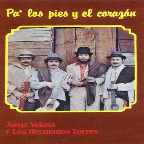 Jorge Velosa Y Los Hermanos Torres Spotify