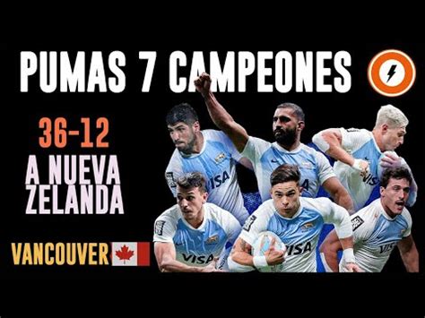 Pumas Argentina Vence A Nueva Zelanda Final Seven Vancouver