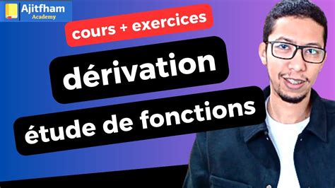 La D Rivation Tude De Fonctions Cours Exercices Corrig S Bac