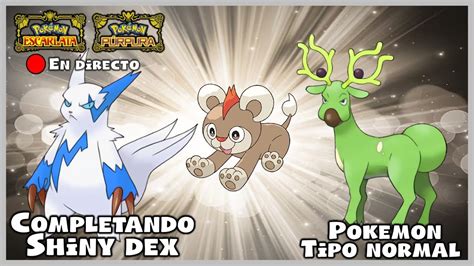 Directo Shiny Living Dex En Pokemon Escarlata Y Purpura Tipo Normal