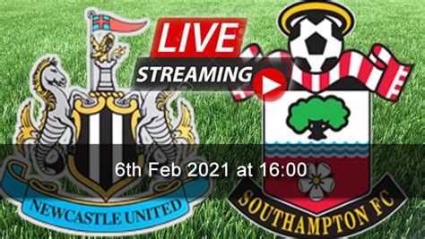 Newcastle United 3 2 Southampton 6th Feb 2021 Football Highlights