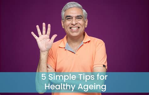 Simple Tips For Healthy Ageing Kites Senior Care Blog