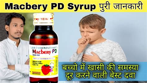 Macbery Pd Syrup Ambroxol Hydrochloride Levosalbutamol And Guaiphenesin