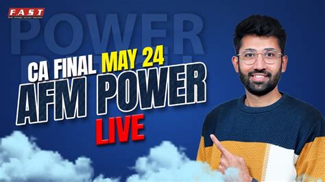 Ca Final May Afm Power Batch Day Ca Adish Jain Youtube