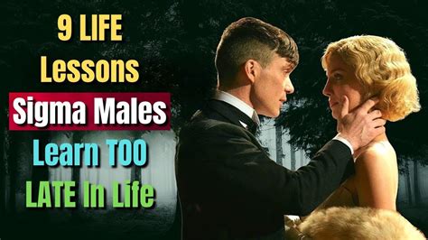 Crucial Life Lessons Sigma Males Learn Too Late Youtube