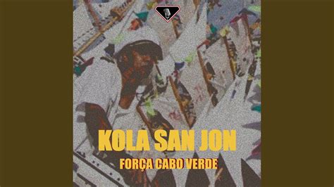 Kola San Jon Youtube