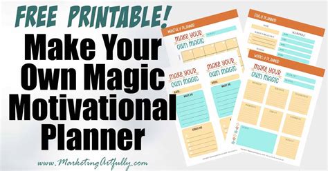 Make Your Own Magic Free Printable Motivational Planner