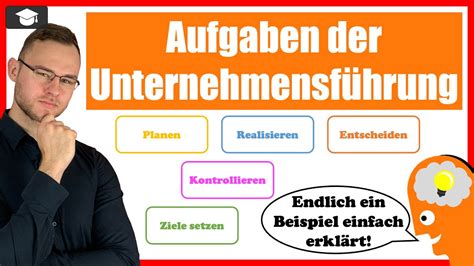 Aufgaben der Unternehmensführung einfach erklärt an Beispielen YouTube