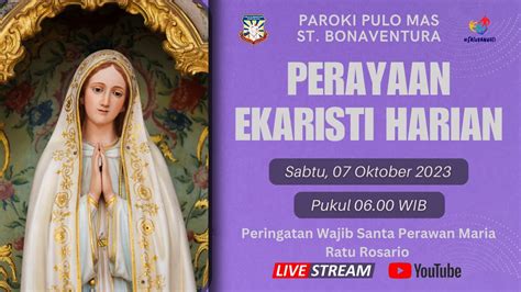 Misa Harian Sabtu Oktober Wib Paroki Pulo Mas St