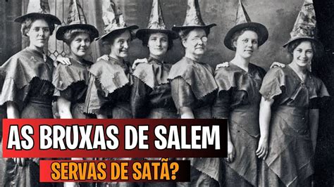 A Real Hist Ria Das Bruxas De Salem H Mais De Anos Atr S Youtube