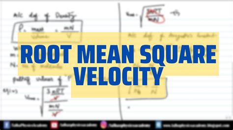 Root Mean Square Velocity Derivation And Formulae Youtube